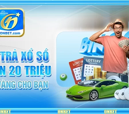 Hoàn Trả Xổ Số Lên Đến 20 Triệu – Cơ Hội Vàng Cho Bạn