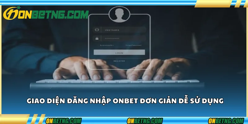 Giao diện đăng nhập Onbet đơn giản, dễ sử dụng. Giao diện đăng nhập Onbet đơn giản, dễ sử dụng.